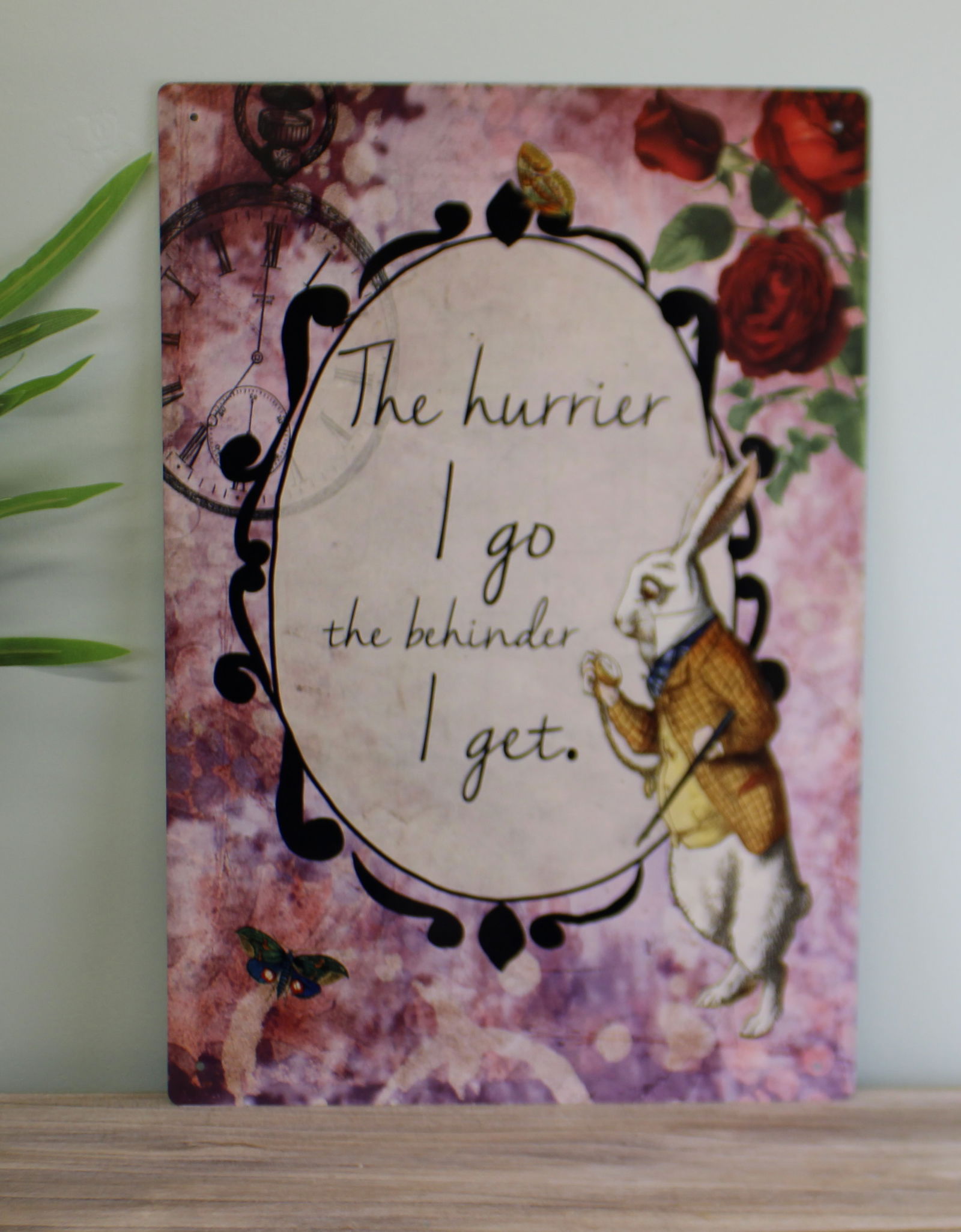 Vintage Metal Sign - Alice In Wonderland - The Hurrier I Go Vintage Metal Sign - Alice In Wonderland - The Hurrier I Go